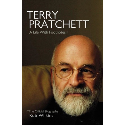 Terry Pratchett - The Official Biography