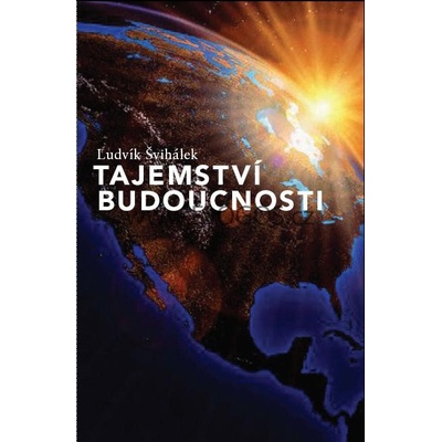 TAJEMSTVÍ BUDOUCNOSTI