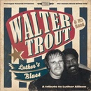 TROUT WALTER: LUTHERS BLUES