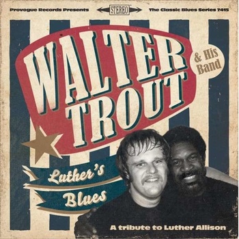 TROUT WALTER: LUTHERS BLUES