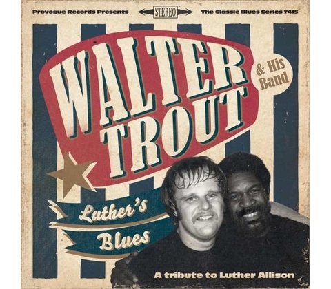 TROUT WALTER: LUTHERS BLUES