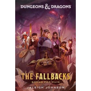 D&D THE FALLBACKS BOUND FOR RUIN | JOHNSON JALEIGH (ISBN: 9780593599563)