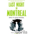 Last Night in Montreal - Emily St. John Mandel