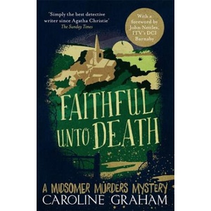 Faithful unto Death | Caroline Graham (ISBN: 9781472243690)