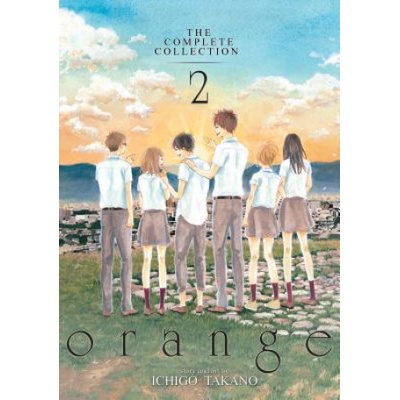 Orange: The Complete Collection Takano Ichigo