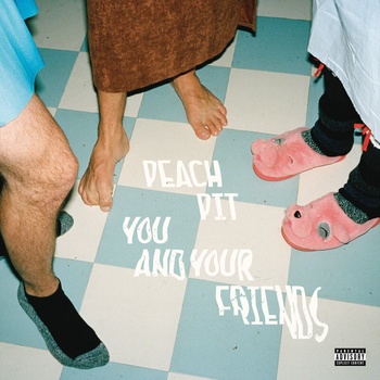 Peach Pit - You And Your Friends (LP) (194397202014)