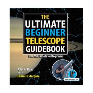 The Ultimate Beginner Telescope Guidebook | John A Read (ISBN: 9781738659043)