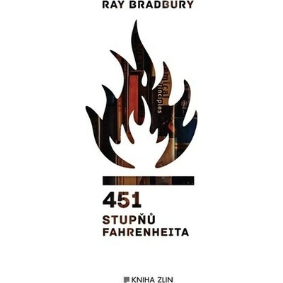 451 stupňů Fahrenheita - Ray Bradbury, Milan Malík (ilustrátor)