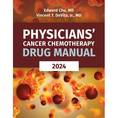 Physicians' Cancer Chemotherapy Drug Manual 2024 (Chu Edward)