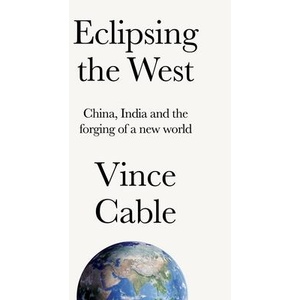 Eclipsing the West | Vince Cable (ISBN: 9781526179821)