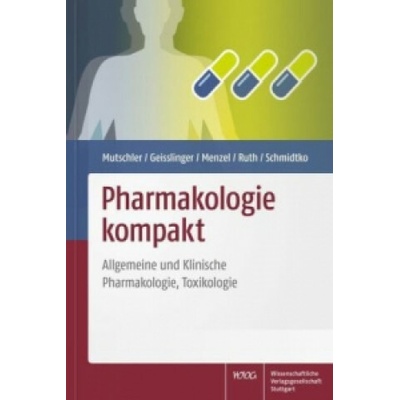 Pharmakologie kompakt Ernst Mutschler,Gerd Geisslinger,Sabine Menzel,Peter Ruth,Achim Schmidtko