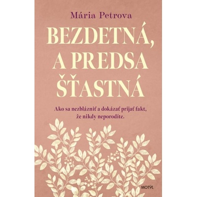 Bezdetná a predsa šťastná