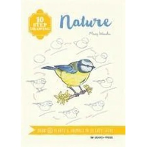 10 Step Drawing: Nature | Mary Woodin (ISBN: 9781782218555)