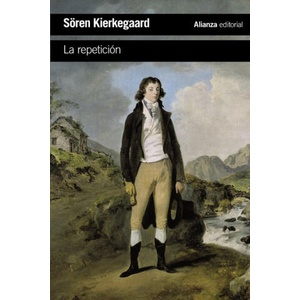 LA REPETICIÓN | SOREN KIERKEGAARD (2018)