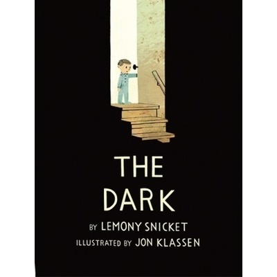 The Dark. Dunkel, englische Ausgabe - Snicket, Lemony