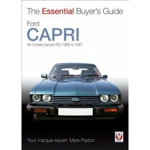 Essential Buyers Guide Ford Capri | Mark Paxton (2009)