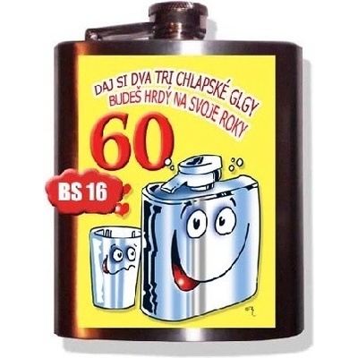 Placatka Dáš si dva tři chlapské loky 60