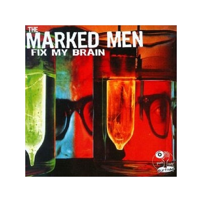 Marked Men - Fix My Brain
