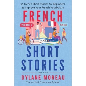 French Short Stories | Dylane Moreau (ISBN: 9781998024124)