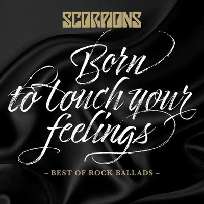 Scorpions CD BORN TO TOUCH YOUR FEELINGS - BEST OF ROCK BALLADS