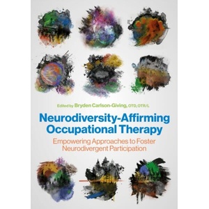 Neurodiversity-Affirming Occupational Therapy (ISBN: 9781805014072)