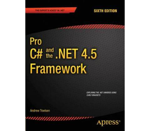Pro C# 5.0 and the .NET 4.5 Framework
