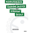 Komunikace v českém jazyce pro střední školy