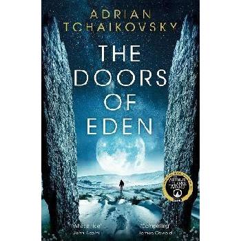 The Doors of Eden - Adrian Tchaikovsky, Pan Books