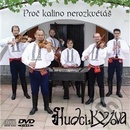 HUDCI Z KYJOVA: PROC KALINO NEROZKVETAS CD