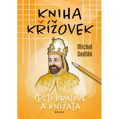 Kniha křížovek - Čeští králové a knížata