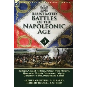Illustrated Battles of the Napoleonic Age-Volume 3 | Herbert Russell (ISBN: 9781782822455)