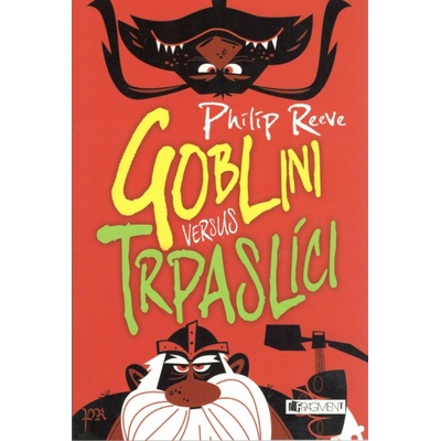 Goblini versus trpaslíci - Philip Reeve