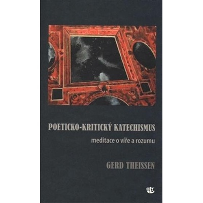 POETICKO-KRITICKÝ KATECHISMUS - Theissen Gerd