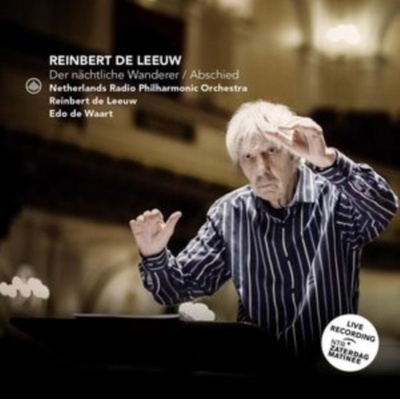 LEEUW, REINBERT DE / NETH - DER NACHTLICHE WANDERER / ABSCHIED CD