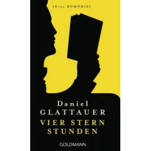 Vier Stern Stunden | Daniel Glattauer (ISBN: 9783442489602)