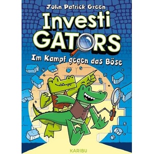 InvestiGators (Band 1) - Im Kampf gegen das Böse | John Patrick Green, John Patrick Green, Matthias Wieland (ISBN: 9783961294268)