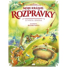 Moje krásne rozprávky - štvrtá kniha