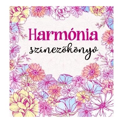 Szalay Könyvek Книга за оцветяване Harmony