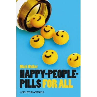 Happy-People-Pills For All | Mark Walker