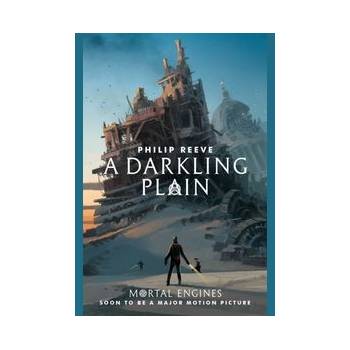 A Darkling Plain - Philip Reeve