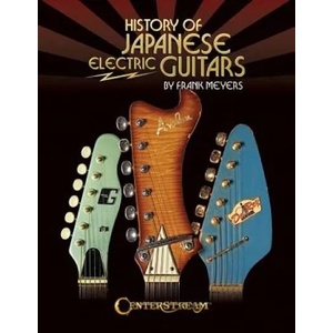History of Japanese Electric Guitars | Frank Meyers (ISBN: 9781574243154)