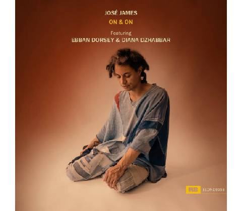 JAMES, JOSE - ON & ON CD