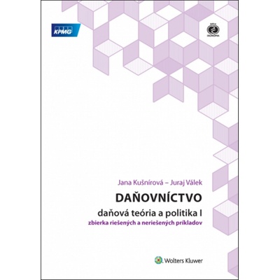 Daňovníctvo Daňová teória a politika I