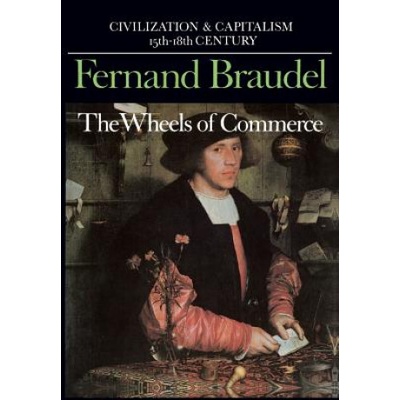 Civilization and Capitalism, 15th-18th Century | Fernand Braudel