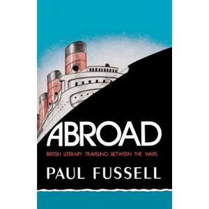 Abroad | Paul Fussell (ISBN: 9780195030686)