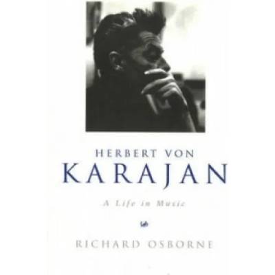 Herbert Von Karajan | Richard Osborne