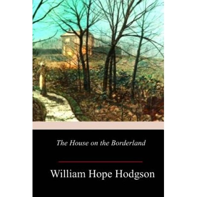 The House on the Borderland