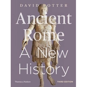 Ancient Rome: A New History | David Potter (ISBN: 9780500294123)