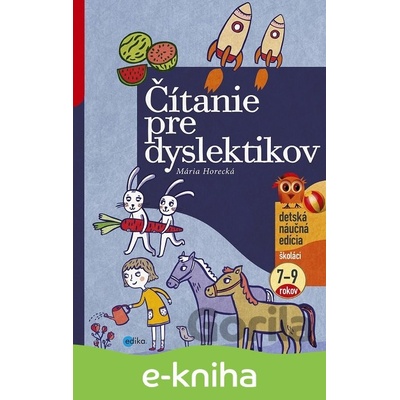 Čítanie pre dyslektikov - Mária Horecká