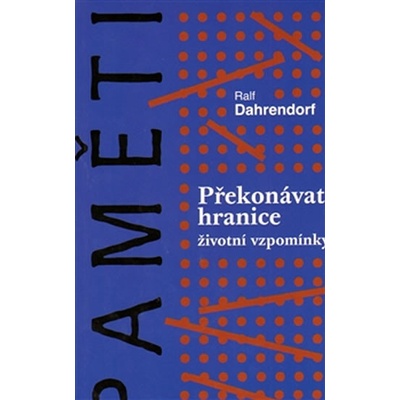 Překonávat hranice - Ralf Dahrendorf